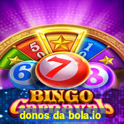 donos da bola.io